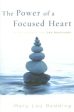 Power of a Focused Heart: 8 Life Lessons from the Beatitudes, The For Discount