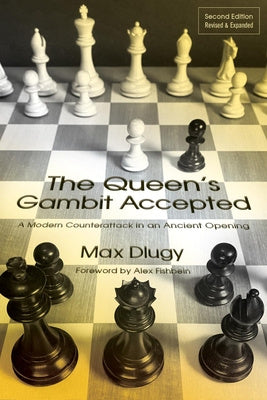 Queen s Gambit Accepted: A Modern Counterattack in an Ancient Opening, The Online Hot Sale