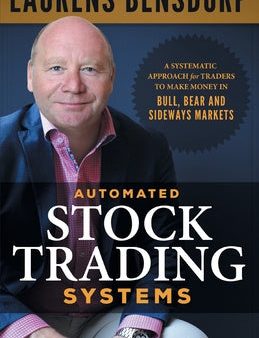 Automated Stock Trading Systems: A Systematic Approach for Traders to Make Money in Bull, Bear and Sideways Markets Discount