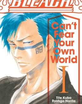 Bleach: Can t Fear Your Own World, Vol. 1 Hot on Sale