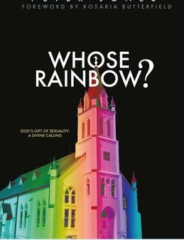 Whose Rainbow: God s Gift of Sexuality: A Divine Calling Sale