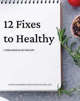 12 Fixes to Healthy: A Wellness Plan for Life For Cheap