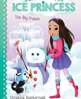 Big Freeze (Diary of an Ice Princess #4): Volume 4, The on Sale