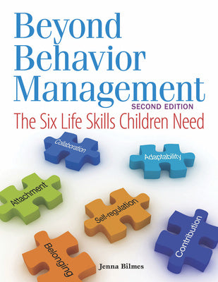 Beyond Behavior Management: The Six Life Skills Children Need Supply