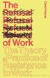 Refusal of Work: The Theory and Practice of Resistance to Work, The Hot on Sale