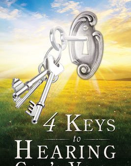 4 Keys to Hearing God s Voice Sale