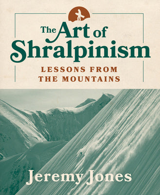 Art of Shralpinism: Lessons from the Mountains, The Sale