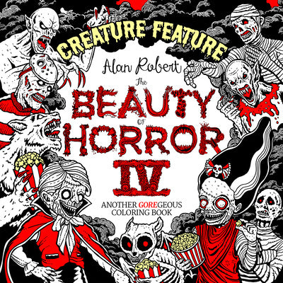 Beauty of Horror 4: Creature Feature Coloring Book, The on Sale