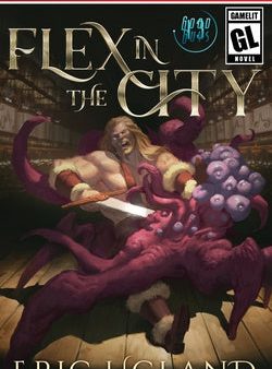 Flex in the City: A LitRPG GameLit Adventure Hot on Sale