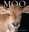 Moo: A Book of Happiness for Cow Lovers Online