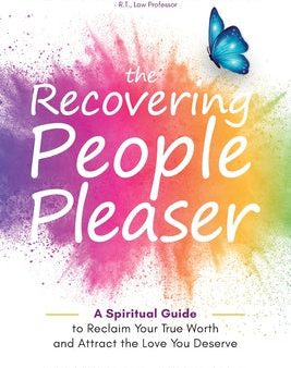 Recovering People Pleaser: A Spiritual Guide to Reclaim Your True Worth, The Supply