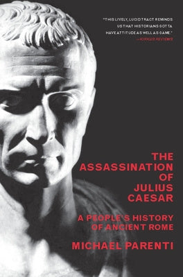 Assassination of Julius Caesar: A People s History of Ancient Rome, The Sale