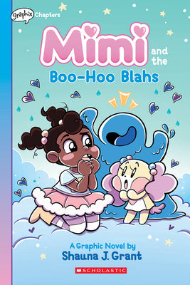 Mimi and the Boo-Hoo Blahs: A Graphix Chapters Book (Mimi #2) Cheap