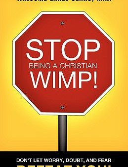 Stop Being a Christian Wimp! Online Hot Sale