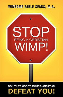 Stop Being a Christian Wimp! Online Hot Sale