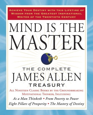 Mind Is the Master: The Complete James Allen Treasury Sale