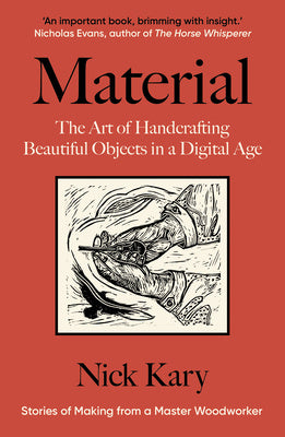 Material: The Art of Handcrafting Beautiful Objects in a Digital Age Supply