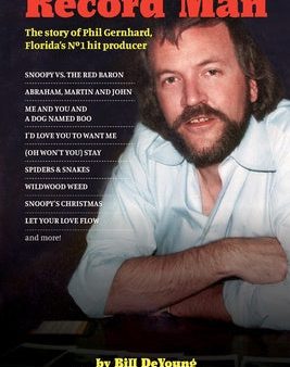 Record Man: The Story of Phil Gernhard, Florida s No 1 Hit Producer Fashion