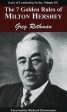 7 Golden Rules of Milton Hershey, The For Sale