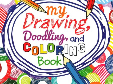 My Drawing, Doodling And Coloring Book on Sale