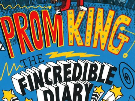 Prom King: The Fincredible Diary For Cheap